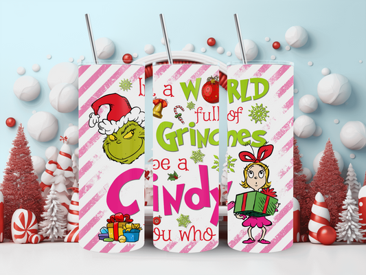 20oz World of Grinches be a Cindy Who