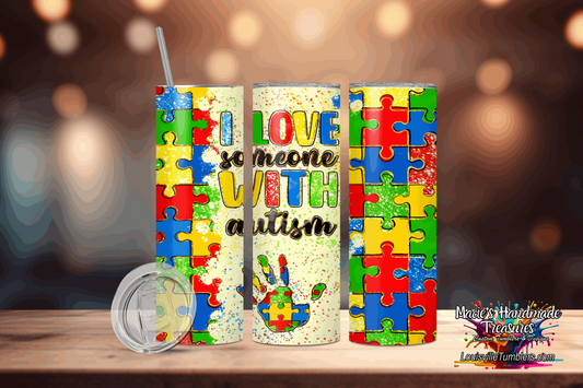 20 oz Autism I Love Someone Tumbler