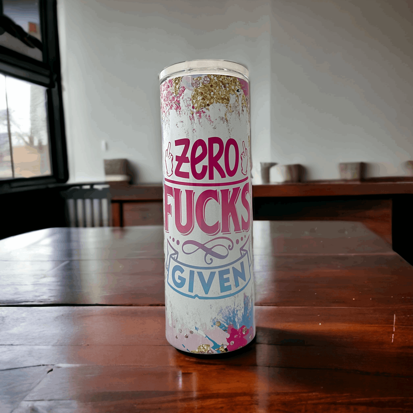 20oz Tumbler Zero Fucks Given