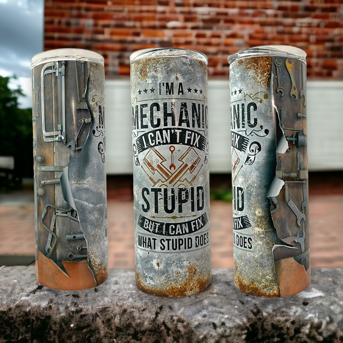 20oz Tumbler Mechanic " I can't fix Stupid"